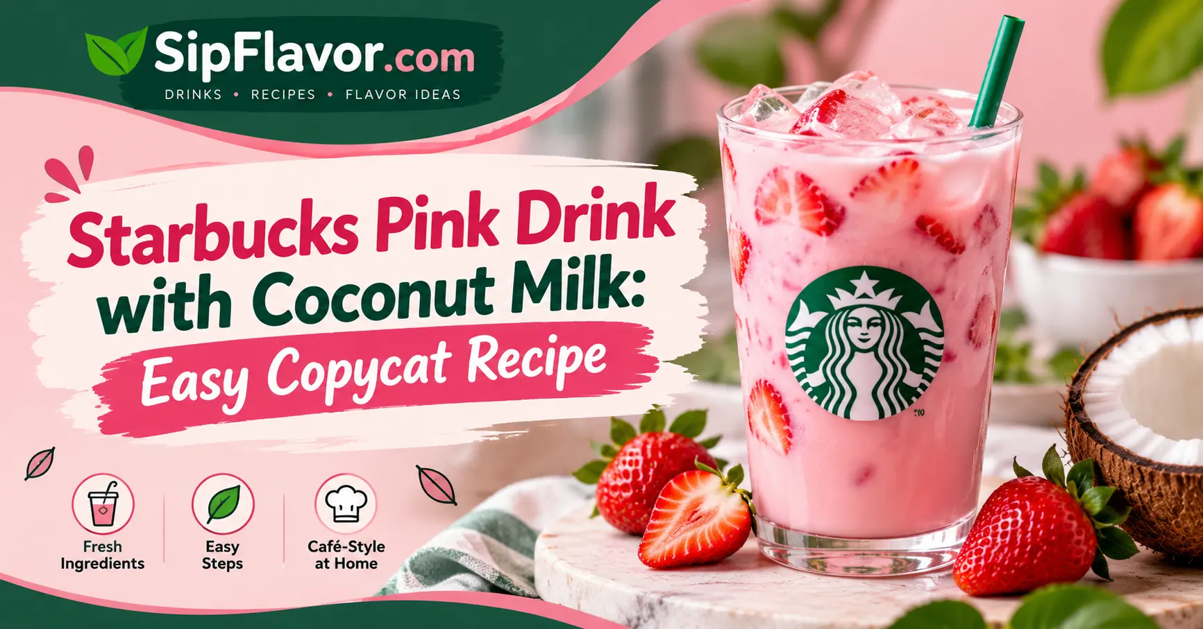Starbucks Pink Drink with Coconut Milk: Easy Copycat Recipe
